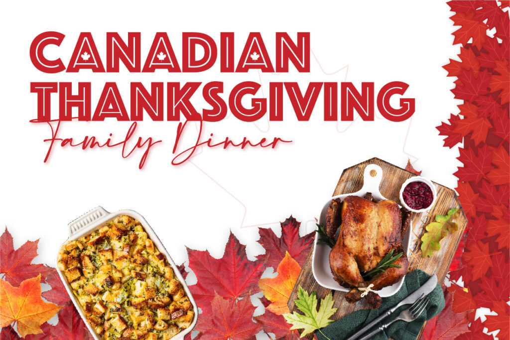 Canadian Thanksgiving Family Dinner